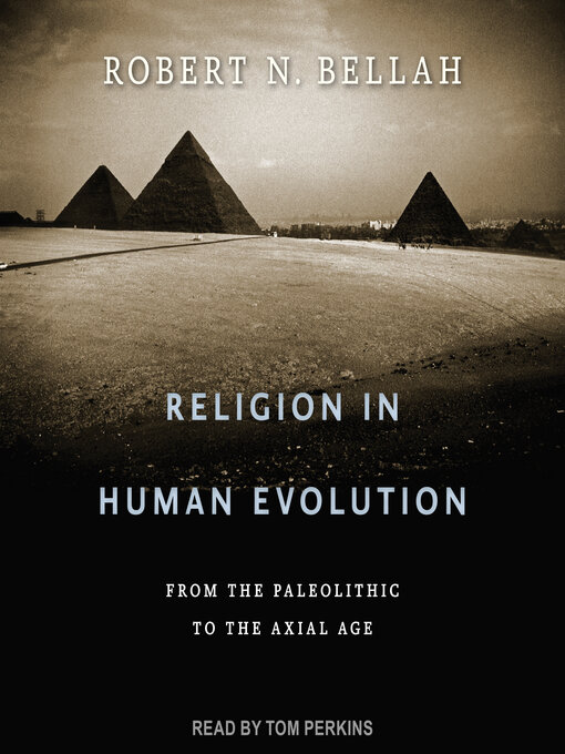 Title details for Religion in Human Evolution by Robert N. Bellah - Available